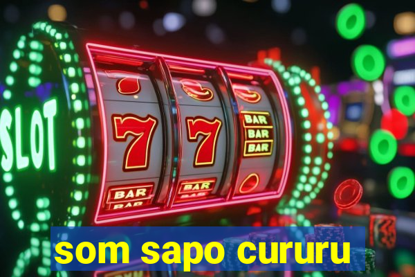 som sapo cururu